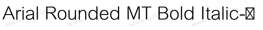 Arial Rounded MT Bold Italic字体转换